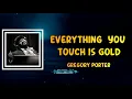 Gregory Porter - Everything You Touch Is Gold (Lyrics)