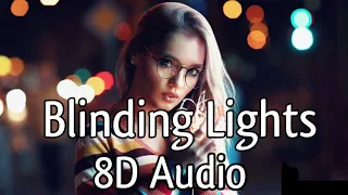 the weeknd blinding lights 8d headphones recommended 