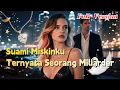 Download Lagu 💎Aku Nikahi Orang Miskin, Ternyata Dia Miliarder\u0026Pria Masa Laluku!#sweetpets #dramapendek #dramacina