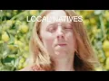 Local Natives - NYE (Official Lyric Video)