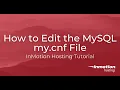 How to Edit the MySQL my cnf File on a Linux Web Server using SSH and Terminal