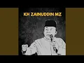 Download Lagu Sesusah Apapun Keadaanmu Tetap Jaga Iman - KH Zainuddin MZ