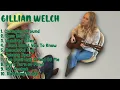 Gillian Welch-Hits that made a splash in 2024-Elite Hits Collection-Hailed