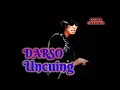Lagu DARSO Lagu jadul UNCUING (Calung)