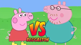 REGGAETON - Papa cerdito vs Peppa Pig - BATALLAS DE REGGAETON