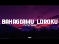 BAHAGIAMU LOROKU - TWENTYNINE (Aku pengen yen kowe bahagia) || Lirik Lagu🎵
