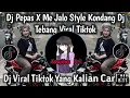 Download Lagu DJ PEPAS X ME JALO STYLE KONDANG BY DJ TEBANG VIRAL TIKTOK