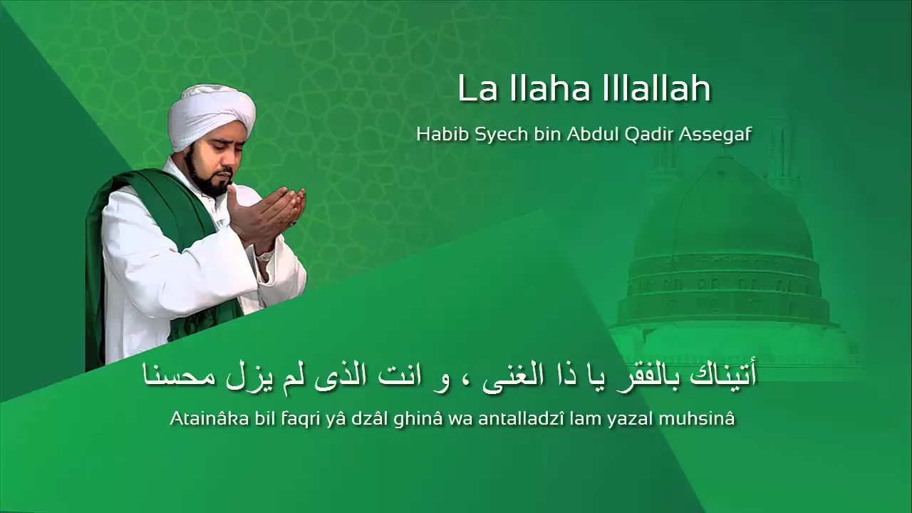 Lafadz Lirik La Ilaha Illallah - Habib Syech Lafadz Lirik La Ilaha Illallah - Habib Syech
