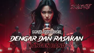  metal rock energi dengar dan rasakan kangen band by balapati cover
