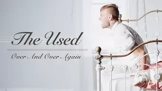 the used over and over again official music video 