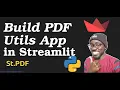 Build A PDF Utils App in Streamlit St PDF
