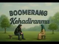 Download Lagu Boomerang - kehadiranmu (musik lirik)