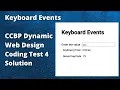 Keyboard Events CCBP Dynamic Web Design Coding Test 4 Solution CCBP Mock Tests Answers