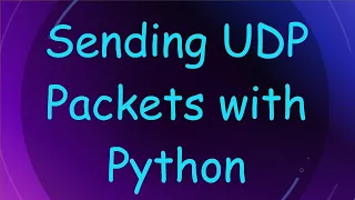 Sending UDP Packets with Python