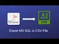 How to Export MS SQL Server data to CSV