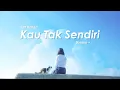 Lagu Sonara — Kau Tak Sendiri (Official Lyric Video) | Lagu Indie Pop Ballad Penuh Harapan