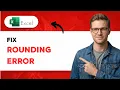 How to Fix a Rounding Error in Excel 2026 Full Guide