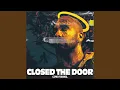 Download Lagu Closed The Door