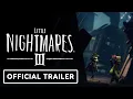 Download Lagu Little Nightmares 3 - Official 'You're in for a Ride' Trailer