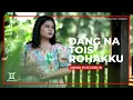 Download Lagu Sonia Hutauruk - Dang Na Tois Rohakku (Official Music Video)