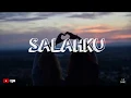 Download Lagu Salahku - Yonnyboii (Lyrics)