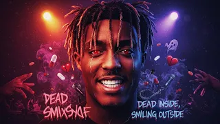 Juice WRLD-Dead Inside Smiling Outside