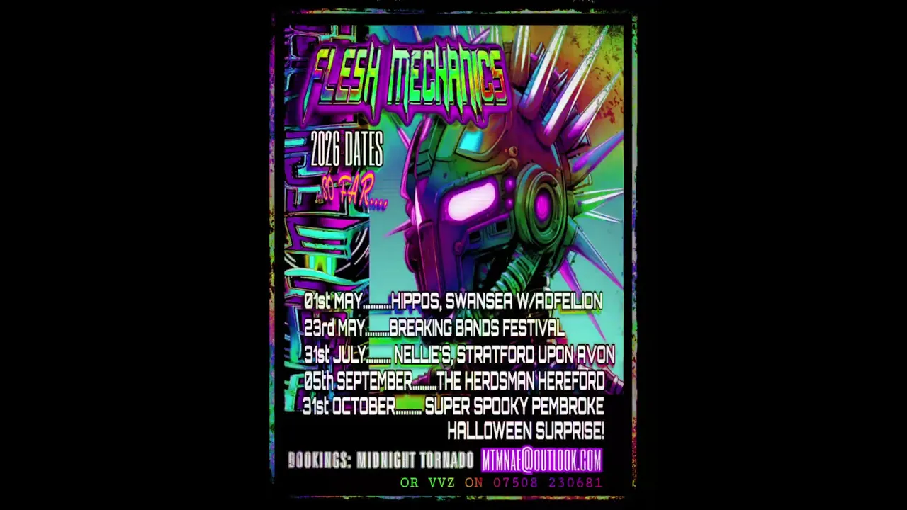 FLESH MECHANICS TOUR DATES 26 ...SO FAR...