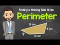Finding a Missing Side Length Given the Perimeter Math with Mr J
