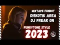 DJ FUNKOT DISKOTIK AREA MELODY DJ FREAK ON FUNKYTONE❗MIXTAPE FUNKOT 2023