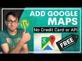 How to add a Google Map without the API or Credit Card Details to Wordpress - Free GoogleMap Embed