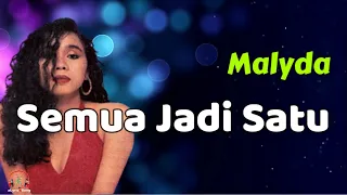 semua jadi satu malyda lirik lagu 