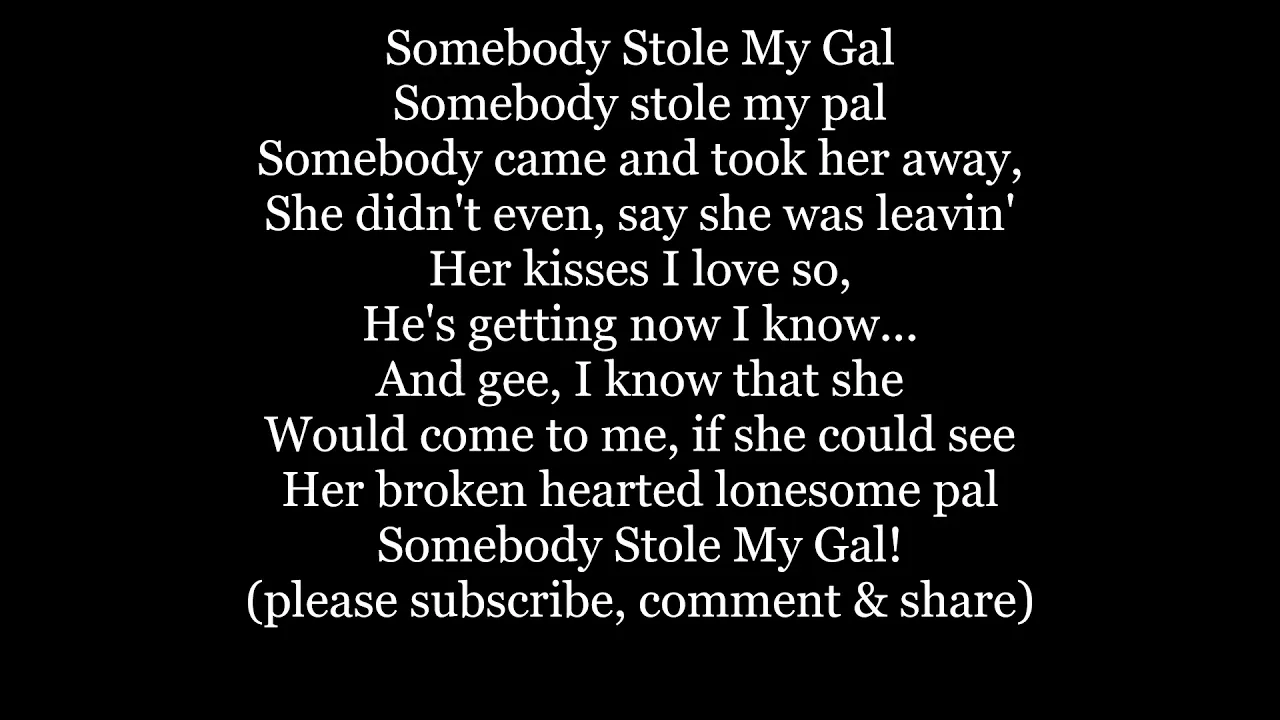 Somebody Stole My Gal Girl 1900 Lyrics Words trending sing along music song Somebody Stole My Gal Girl 1900 Lyrics Words trending sing along music song