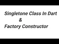 Dart Language Part-9 Singleton Class In Flutter Factory Constructor English