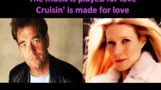 cruisin huey lewis u0026 gwyneth paltrow with lyrics 
