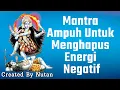 Download Lagu Mantra Ampuh Untuk Menghilangkan Energi Negatif