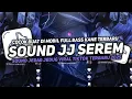 Download Lagu DJ SOUND V43 SOUND JJ KANE FULL BASS GACOR COCOK BUAT DI KAMAR VIRAL TIKTOK TERBARU 2025!! 