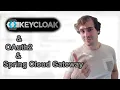 Spring Cloud Gateway with KeyCloak and OAuth2 Authorization Server with Spring Security 3