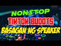 NEW BUDOTS TIKTOK VIRAL DISCO NONSTOP REMIX - BASAGAN NG SPEAKER SA PASKO AT NEW YEAR