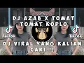 DJ BILA TIBA X TOMAT TOMAT || DJ AZAB REMIX KOPLO VIRAL TIK TOK TERBARU 2023 YANG KALIAN CARI !