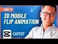 How to Create a 3D Mobile Flip Animation in CapCut Easy Tutorial