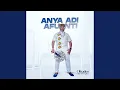 Lagu Anya Adi Afu Nti