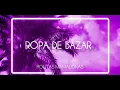 Ropa de Bazar - Ed Maverick ft.Bratty (lyrics)