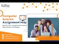 Top Quality Computer Science Assignment Help By Online Tutor Helps