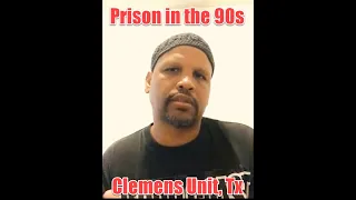 Prison in the 90s Clemens Unit Texas