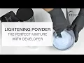 LIGHTENING POWDER - How to achieve the Perfect Mixture with Developer