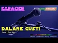 Download Lagu DALANE GUSTI -Dian Anic- KARAOKE