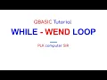 Class - 9 QBASIC WHILE