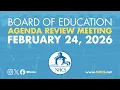 NHCS Board of Ed Agenda Review Meeting Feb 24 2026
