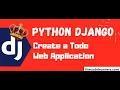 Python Django Projects Create a Todo Web Application