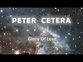 Peter Cetera Glory Of Love